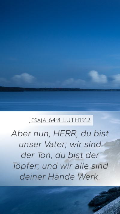 Jesaja 64:8 LUTH1912 Bible Verse Image