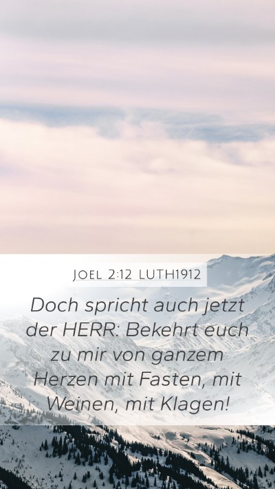 Joel 2:12 LUTH1912 Bible Verse Image