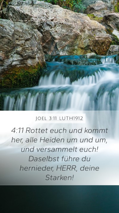 Joel 3:11 LUTH1912 Mobile Phone Wallpaper - 4:11 Rottet euch und kommt her, alle Heiden um - Mobile Bible Verse Wallpaper