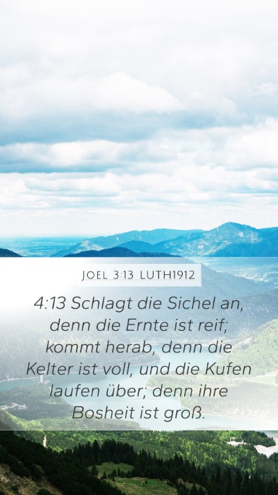Joel 3:13 LUTH1912 Mobile Phone Wallpaper - 4:13 Schlagt die Sichel an, denn die Ernte ist - Mobile Bible Verse Wallpaper