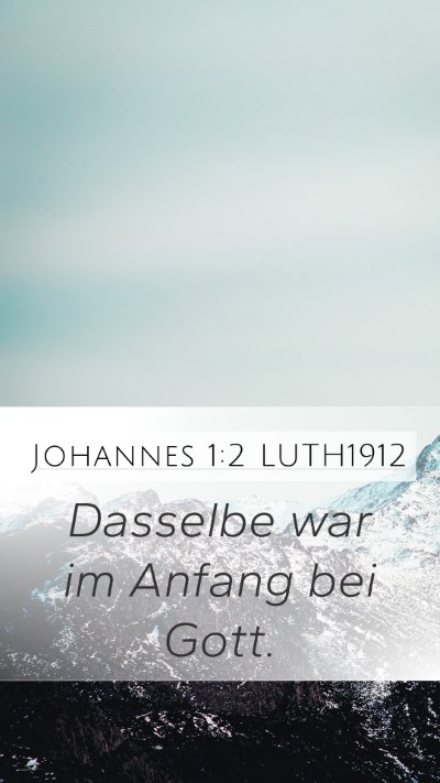 Johannes 1:2 LUTH1912 Bible Verse Image
