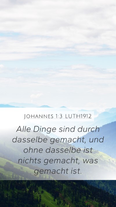 Johannes 1:3 LUTH1912 Bible Verse Image