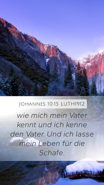 Johannes 10:15 LUTH1912 Bible Verse Image