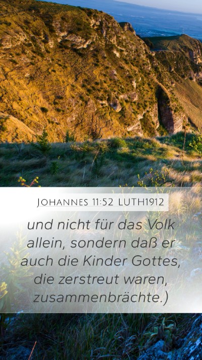 Johannes 11:52 LUTH1912 Bible Verse Image