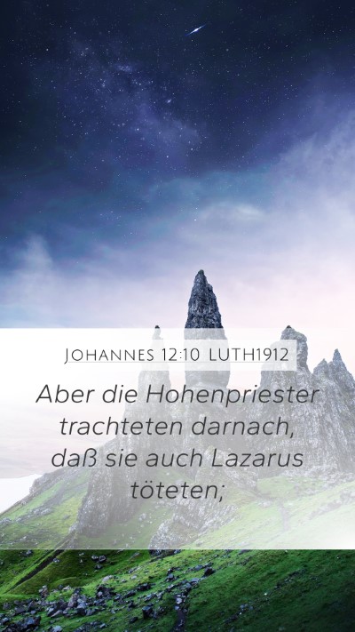 Johannes 12:10 LUTH1912 Bible Verse Image