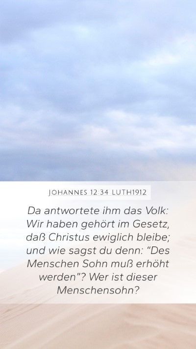 Johannes 12:34 LUTH1912 Bible Verse Image