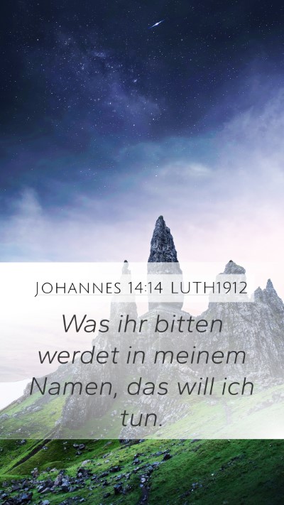 Johannes 14:14 LUTH1912 Bible Verse Image