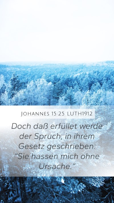 Johannes 15:25 LUTH1912 Bible Verse Image