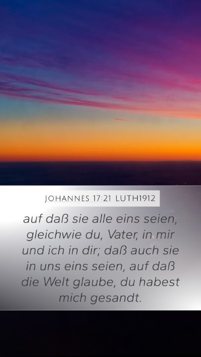 Johannes 17:21 LUTH1912 Bible Verse Image