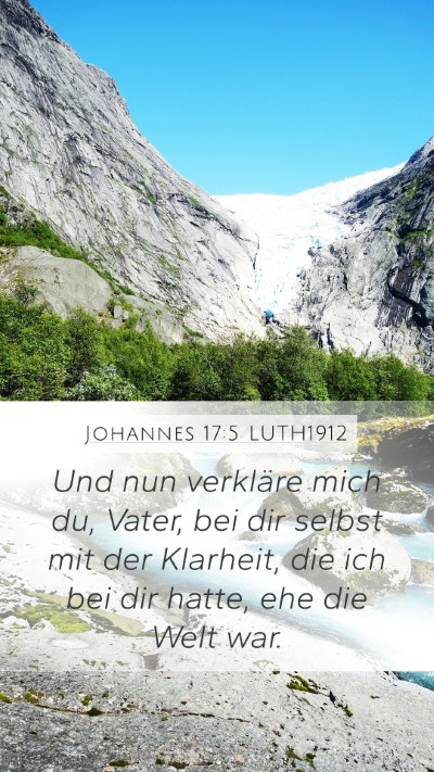 Johannes 17:5 LUTH1912 Bible Verse Image
