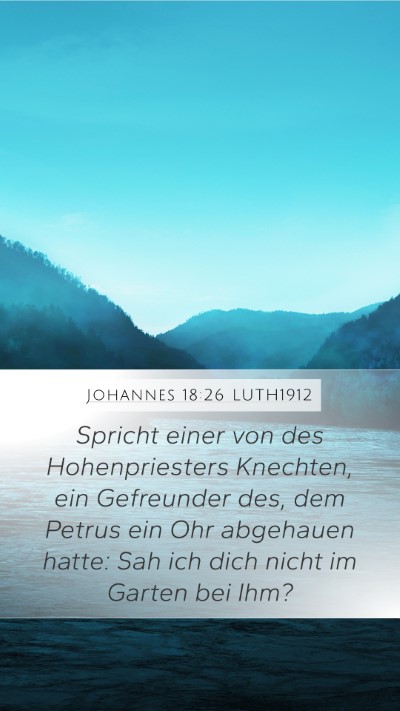 Johannes 18:26 LUTH1912 Bible Verse Image