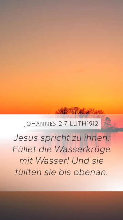 Johannes 2:7 LUTH1912 Bible Verse Image
