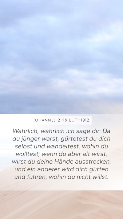 Johannes 21:18 LUTH1912 Bible Verse Image