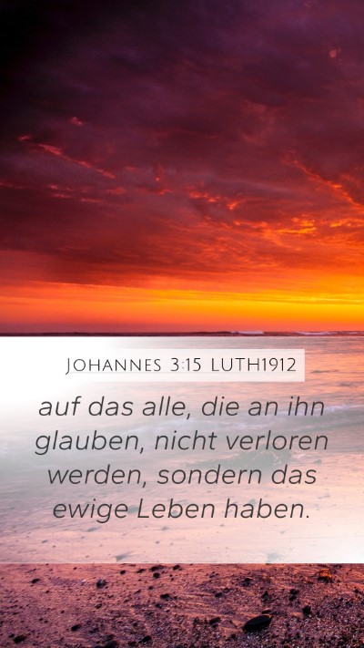Johannes 3:15 LUTH1912 Bible Verse Image