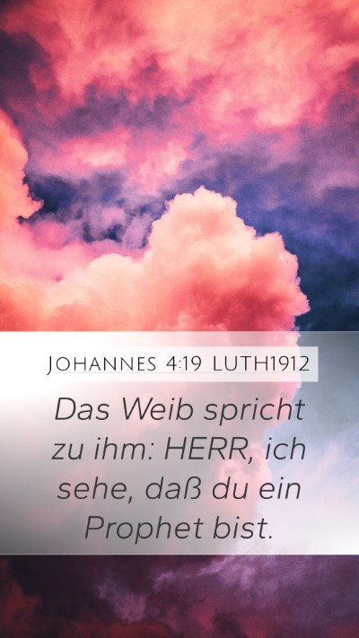 Johannes 4:19 LUTH1912 Bible Verse Image
