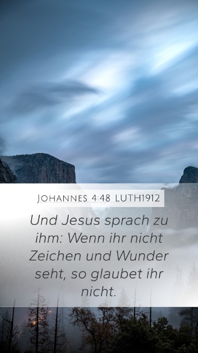 Johannes 4:48 LUTH1912 Mobile Phone Wallpaper - Und Jesus sprach zu ihm: Wenn ihr nicht Zeichen - Mobile Bible Verse Wallpaper