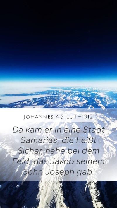 Johannes 4:5 LUTH1912 Bible Verse Image