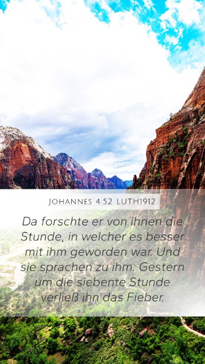 Johannes 4:52 LUTH1912 Mobile Phone Wallpaper - Da forschte er von ihnen die Stunde, in welcher - Mobile Bible Verse Wallpaper