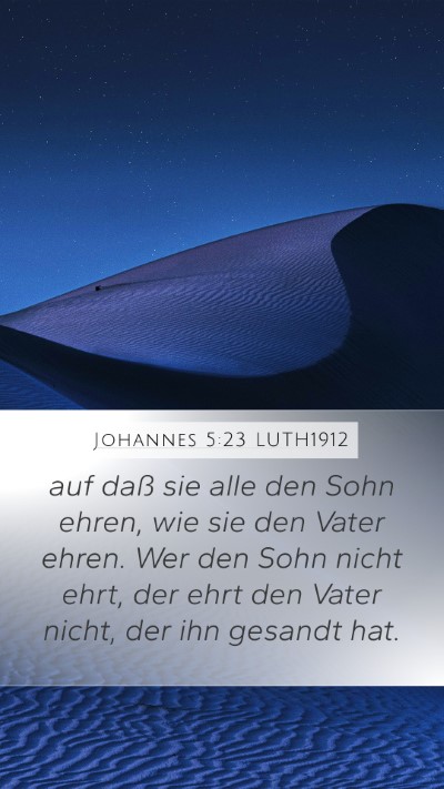 Johannes 5:23 LUTH1912 Bible Verse Image