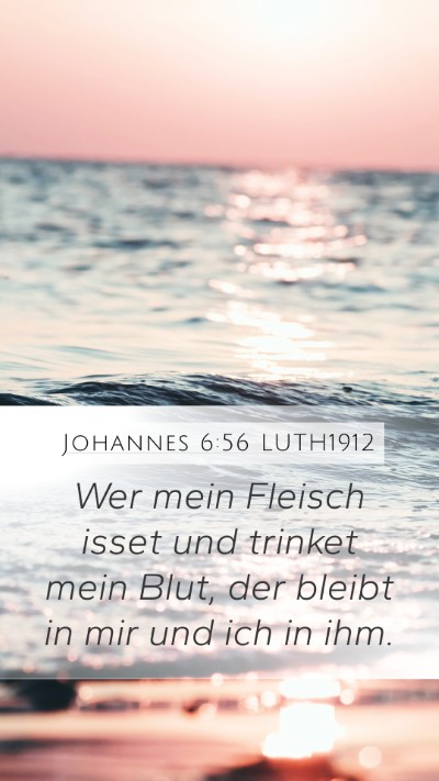 Johannes 6:56 LUTH1912 Bible Verse Image