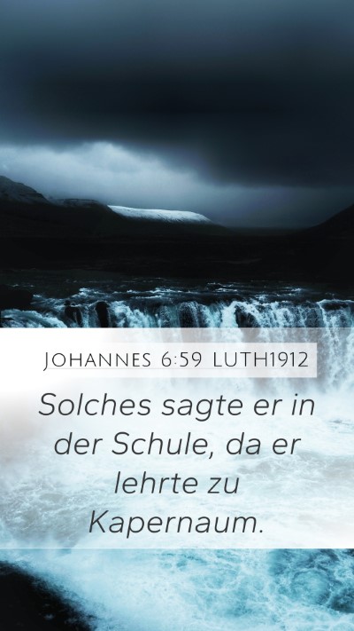 Johannes 6:59 LUTH1912 Bible Verse Image