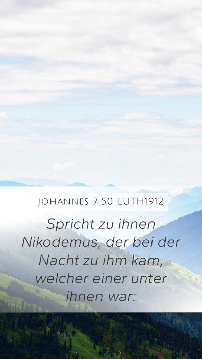 Johannes 7:50 LUTH1912 Mobile Phone Wallpaper - Spricht zu ihnen Nikodemus, der bei der Nacht zu - Mobile Bible Verse Wallpaper
