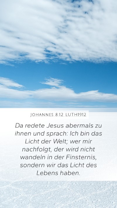 Johannes 8:12 LUTH1912 Bible Verse Image