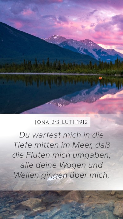 Jona 2:3 LUTH1912 Bible Verse Image