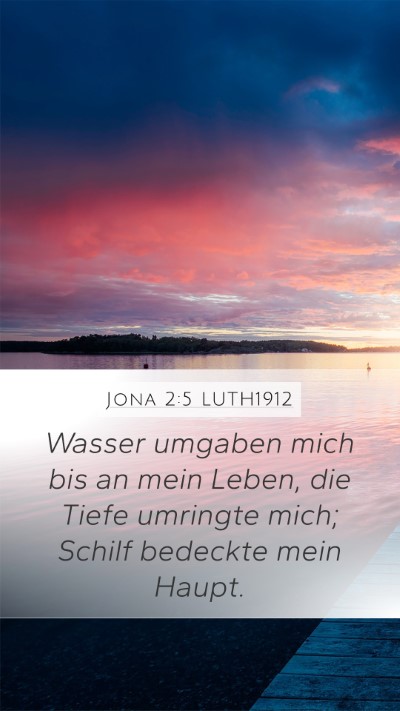 Jona 2:5 LUTH1912 Bible Verse Image