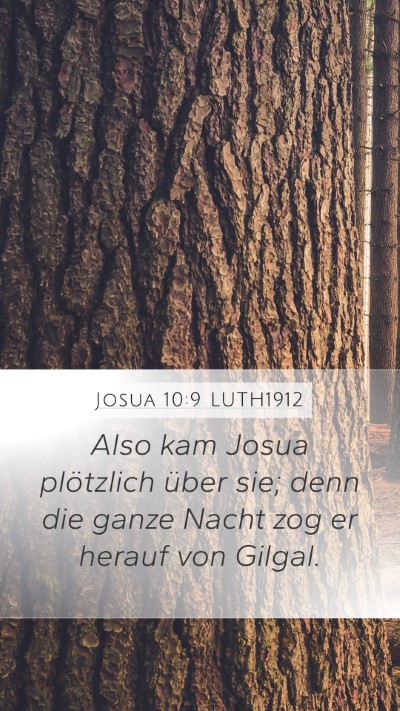 Josua 10:9 LUTH1912 Mobile Phone Wallpaper - Also kam Josua plötzlich über sie; denn die - Mobile Bible Verse Wallpaper