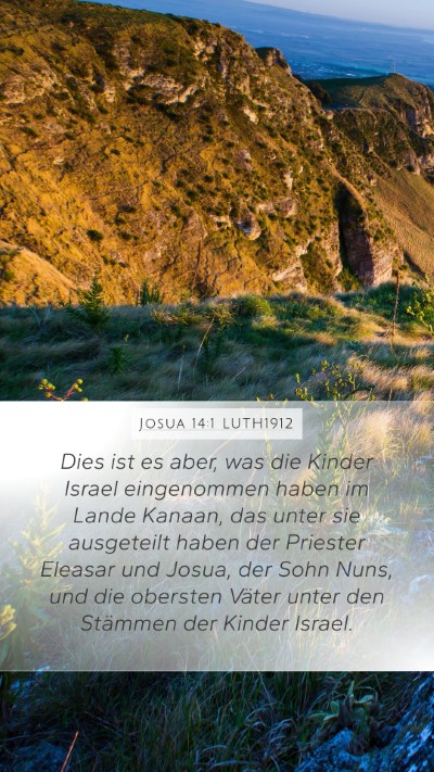 Josua 14:1 LUTH1912 Bible Verse Image