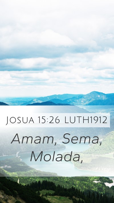 Josua 15:26 LUTH1912 Mobile Phone Wallpaper - Amam, Sema, - Mobile Bible Verse Wallpaper