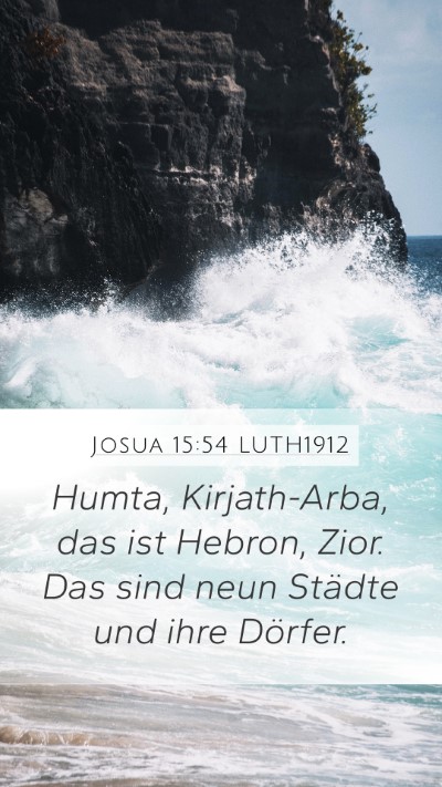 Josua 15:54 LUTH1912 Bible Verse Image