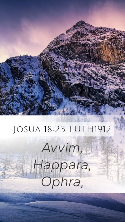 Josua 18:23 LUTH1912 Mobile Phone Wallpaper - Avvim, Happara, - Mobile Bible Verse Wallpaper
