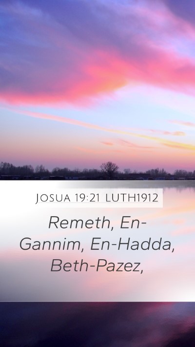 Josua 19:21 LUTH1912 Mobile Phone Wallpaper - Remeth, En-Gannim, En-Hadda, - Mobile Bible Verse Wallpaper