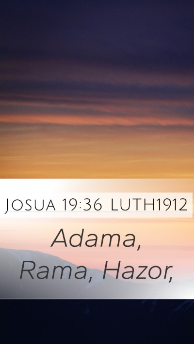 Josua 19:36 LUTH1912 Bible Verse Image