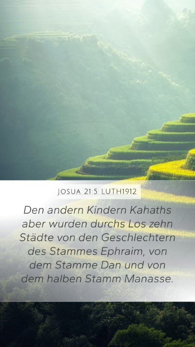 Josua 21:5 LUTH1912 Mobile Phone Wallpaper - Den andern Kindern Kahaths aber wurden durchs Los - Mobile Bible Verse Wallpaper