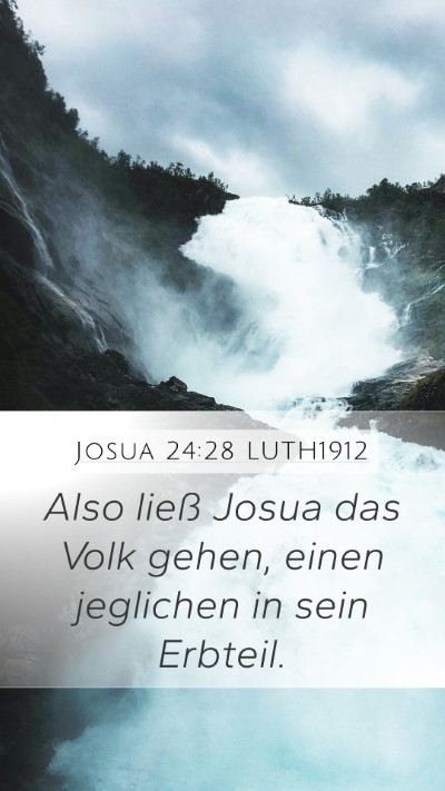 Josua 24:28 LUTH1912 Mobile Phone Wallpaper - Also ließ Josua das Volk gehen, einen jeglichen - Mobile Bible Verse Wallpaper