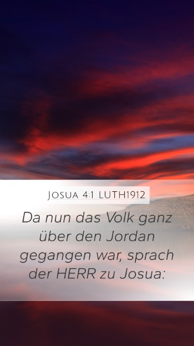 Josua 4:1 LUTH1912 Mobile Phone Wallpaper - Da nun das Volk ganz über den Jordan gegangen - Mobile Bible Verse Wallpaper
