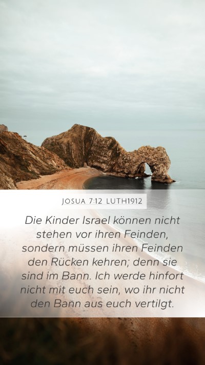 Josua 7:12 LUTH1912 Mobile Phone Wallpaper - Die Kinder Israel können nicht stehen vor ihren - Mobile Bible Verse Wallpaper