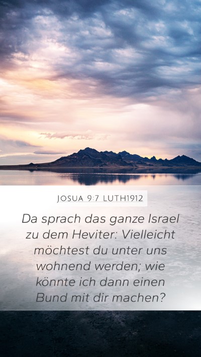Josua 9:7 LUTH1912 Mobile Phone Wallpaper - Da sprach das ganze Israel zu dem Heviter: - Mobile Bible Verse Wallpaper