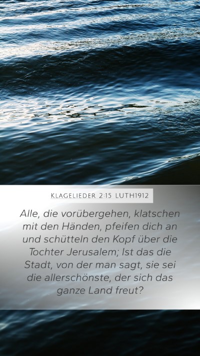 Klagelieder 2:15 LUTH1912 Bible Verse Image