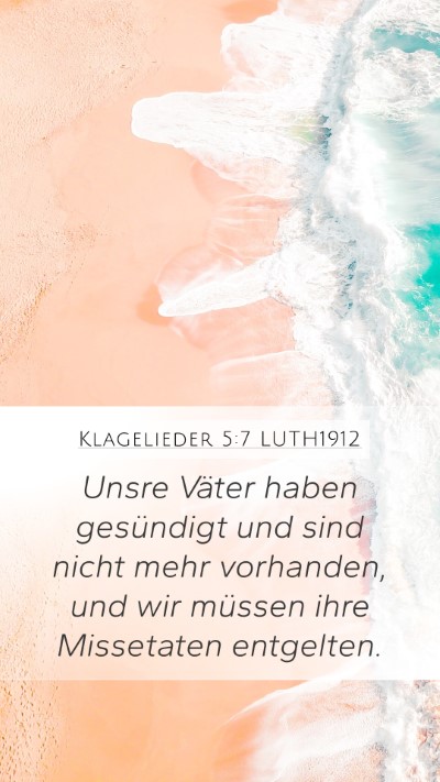 Klagelieder 5:7 LUTH1912 Bible Verse Image