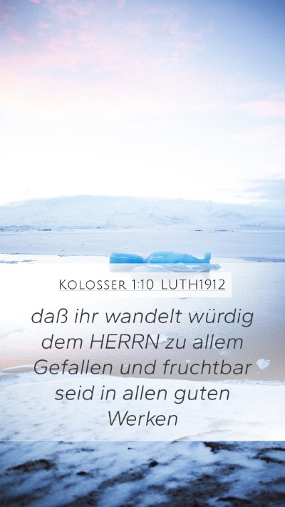Kolosser 1:10 LUTH1912 Bible Verse Image