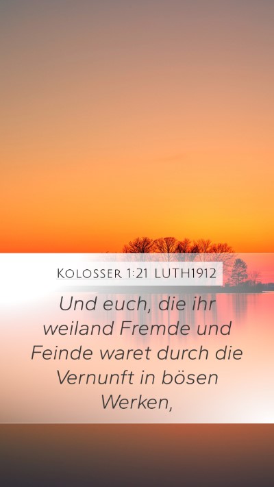 Kolosser 1:21 LUTH1912 Bible Verse Image