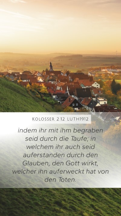 Kolosser 2:12 LUTH1912 Bible Verse Image