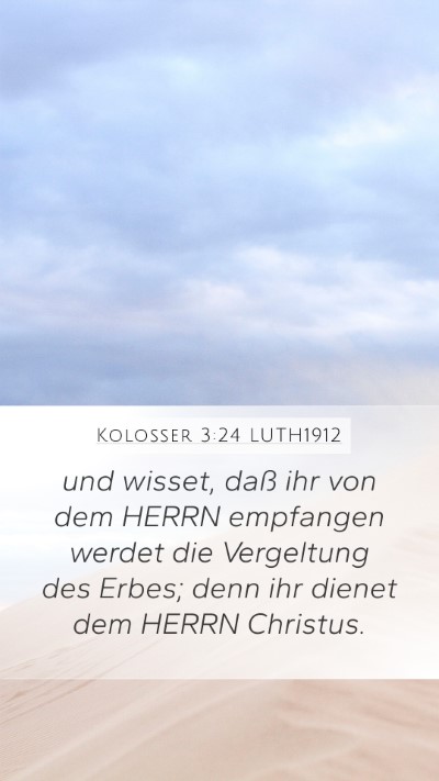 Kolosser 3:24 LUTH1912 Bible Verse Image