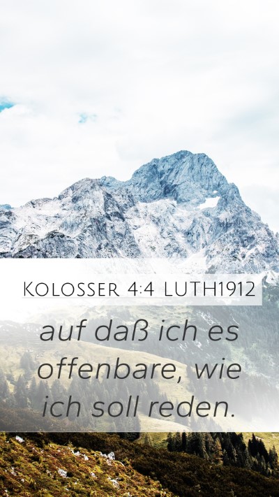 Kolosser 4:4 LUTH1912 Bible Verse Image