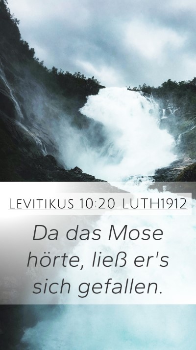 Levitikus 10:20 LUTH1912 Mobile Phone Wallpaper - Da das Mose hörte, ließ er's sich - Mobile Bible Verse Wallpaper