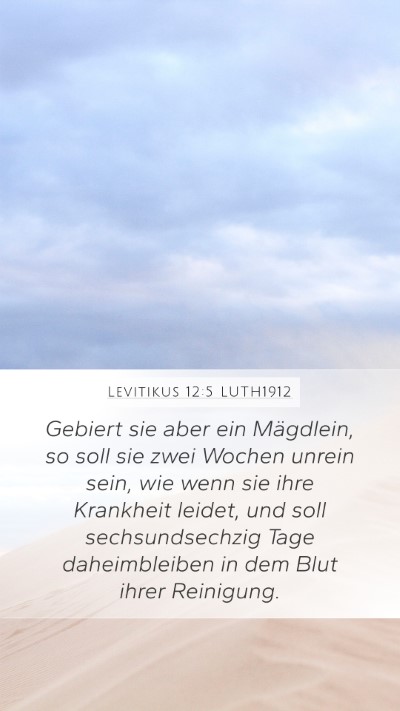 Levitikus 12:5 LUTH1912 Mobile Phone Wallpaper - Gebiert sie aber ein Mägdlein, so soll sie zwei - Mobile Bible Verse Wallpaper